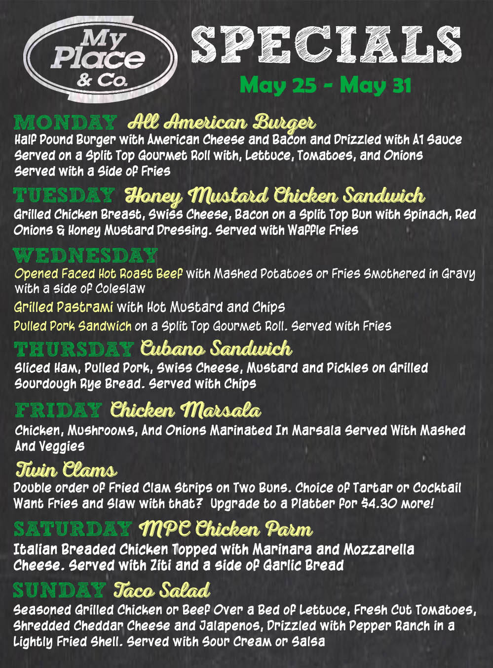 Monday Specals Chalkboard menu listing My Place & Co. weekly specials for May 25–31 with daily dishes in colorful fonts (Monday through Sunday).